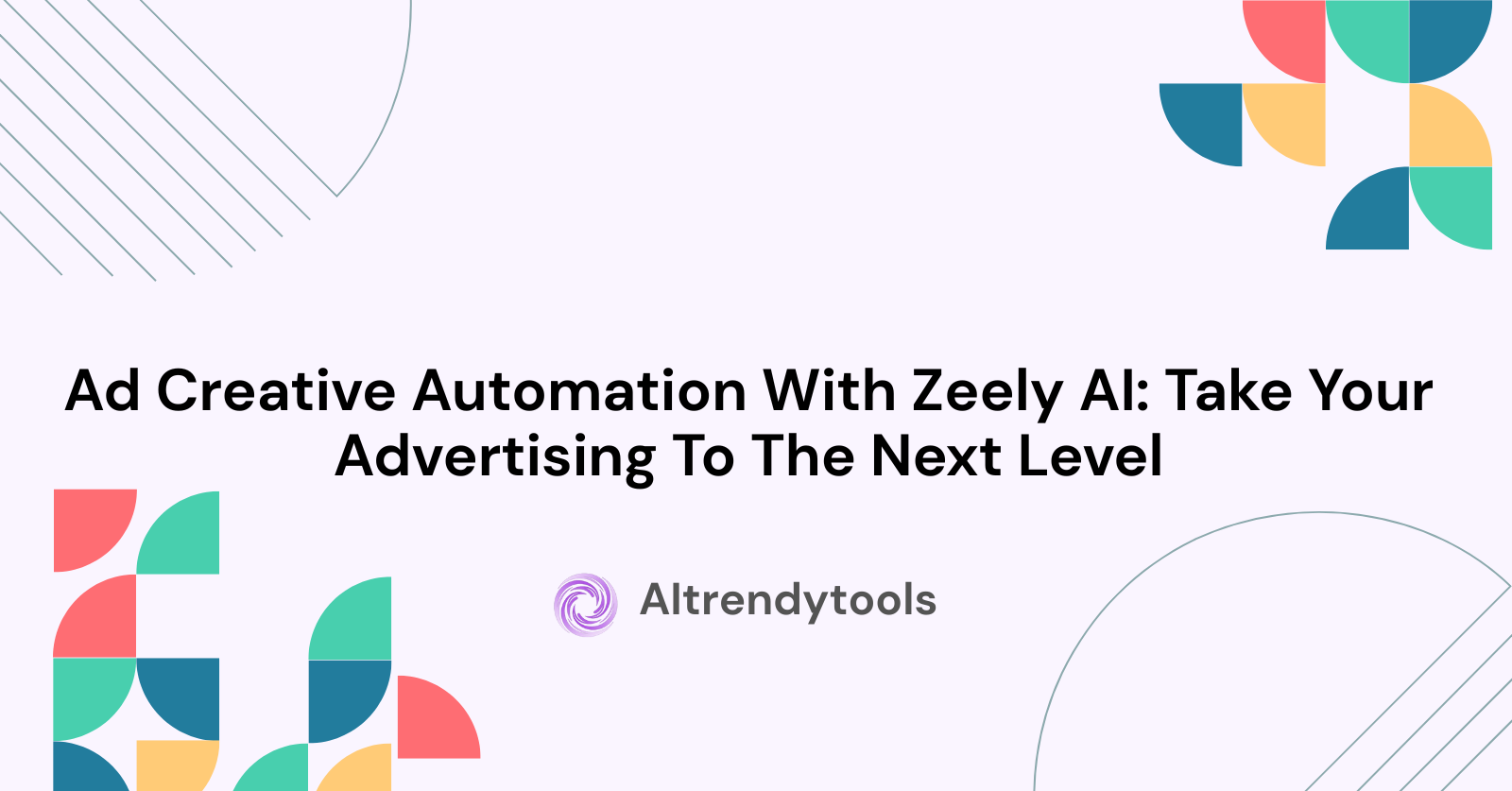 Ad Creative Automation With Zeely AI: Take Your Advertising To The Next Level - AItrendytools
